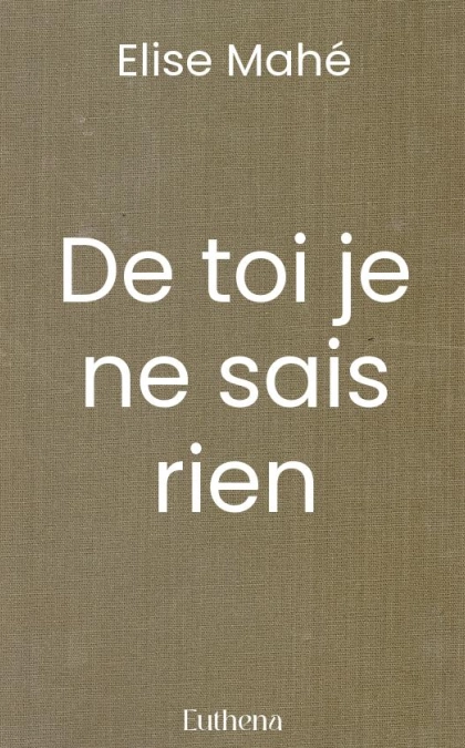 De toi je ne sais rien