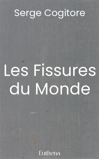 Les Fissures du Monde