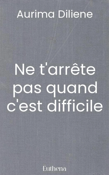 Ne t'arrête pas quand c'est difficile