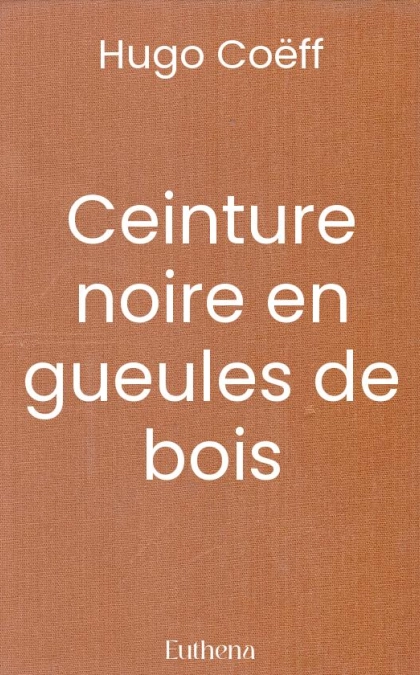 Ceinture noire en gueules de bois