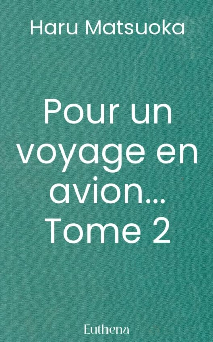 Pour un voyage en avion... Tome 2