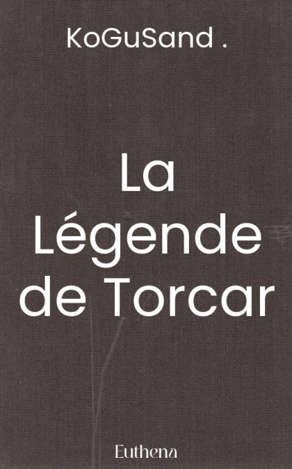 La Légende de Torcar