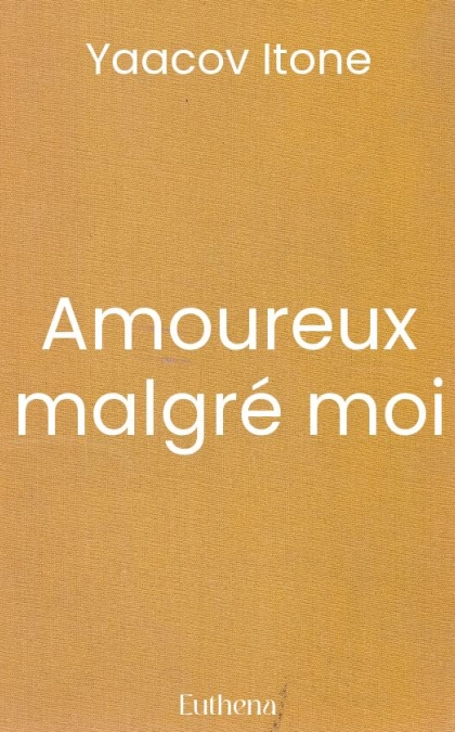 Amoureux malgré moi