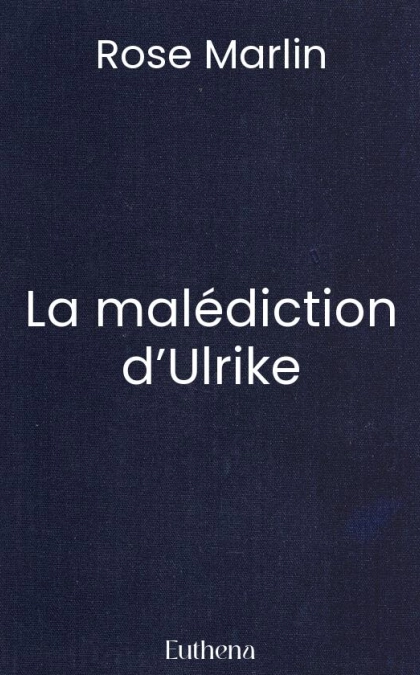 La malédiction d’Ulrike