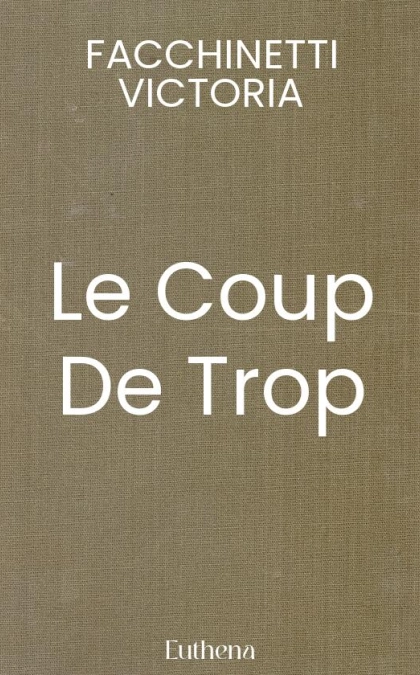 Le Coup De Trop