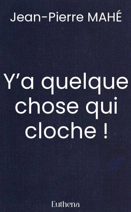 Y’a quelque chose qui cloche !