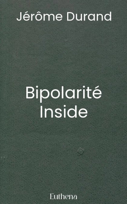 Bipolarité Inside
