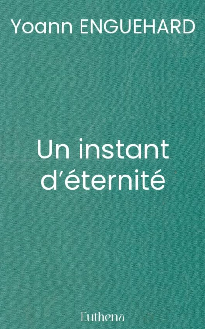 Un instant d’éternité