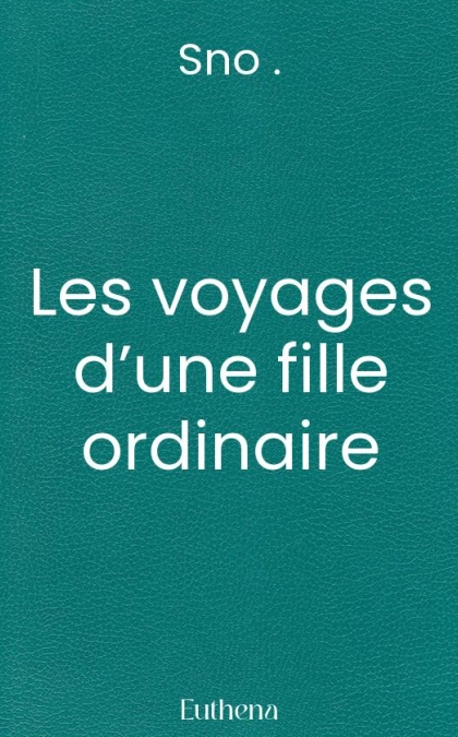 Les voyages d’une fille ordinaire