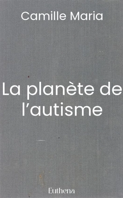 La planète de l’autisme