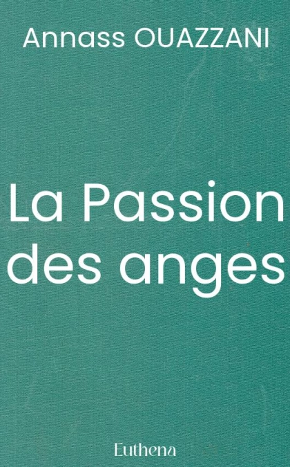 La Passion des anges