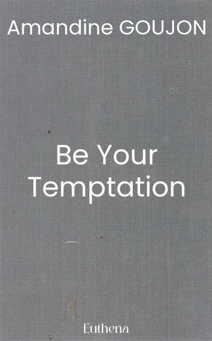 Be Your Temptation