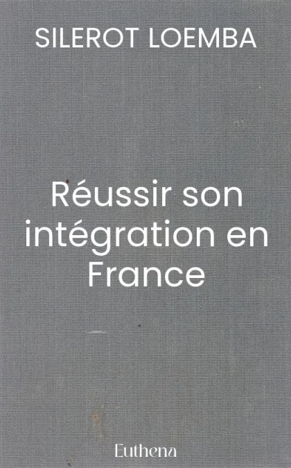 Réussir son intégration en France