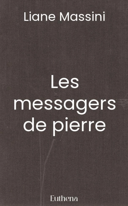 Les messagers de pierre