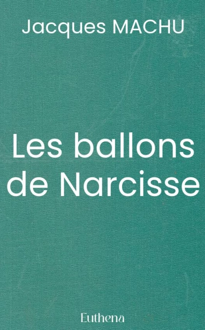Les ballons de Narcisse