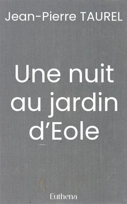 Une nuit au jardin d’Eole