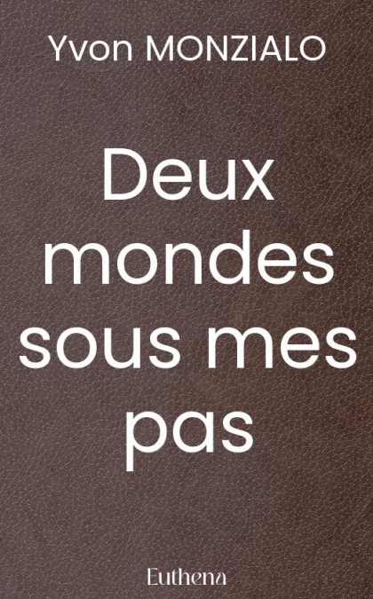 Deux mondes sous mes pas