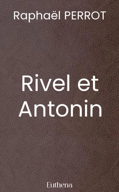 Rivel et Antonin