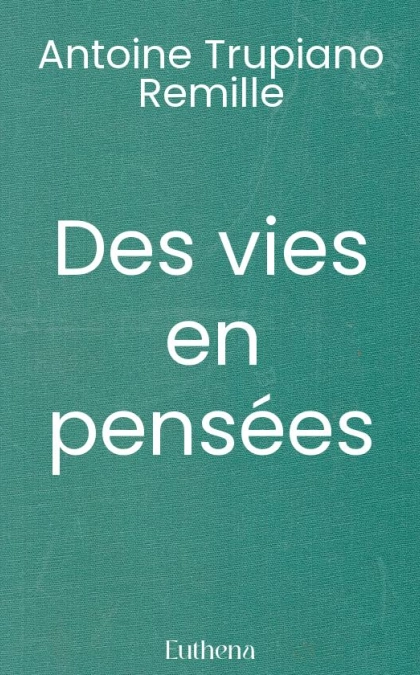 Des vies en pensées