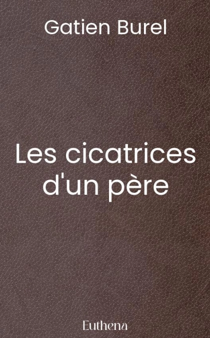 Les cicatrices d'un père