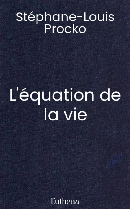 L'équation de la vie