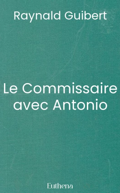 Le Commissaire avec Antonio