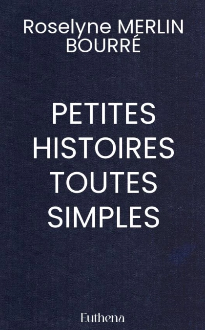 PETITES HISTOIRES TOUTES SIMPLES