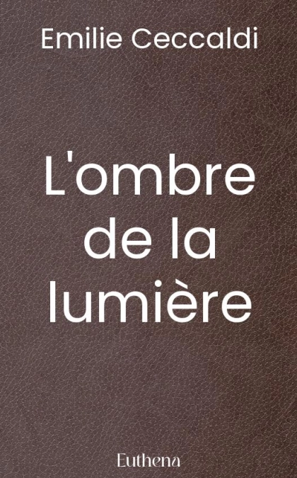 L'ombre de la lumière