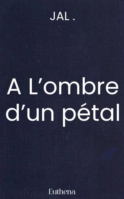 A L’ombre d’un pétal