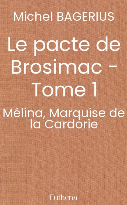 Le pacte de Brosimac - Tome 1