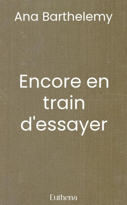 Encore en train d'essayer