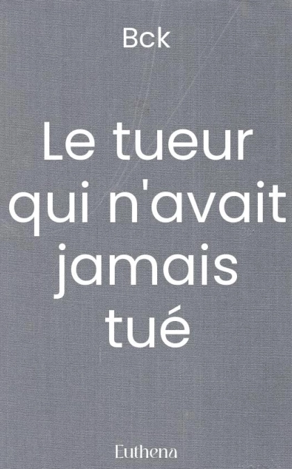 Le tueur qui n'avait jamais tué