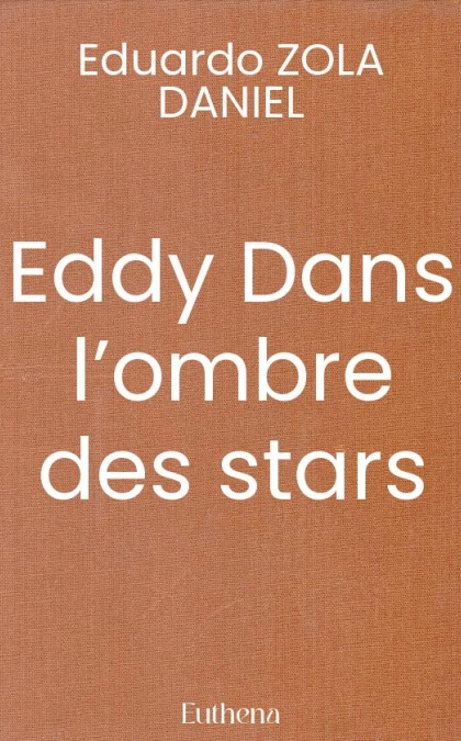 Eddy Dans l’ombre des stars