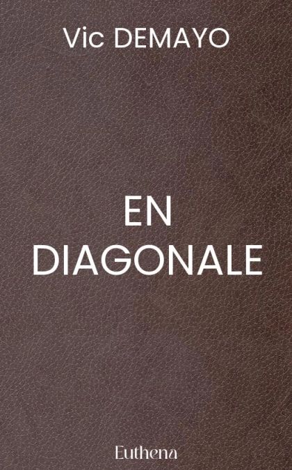 EN DIAGONALE