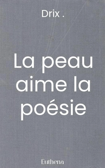 La peau aime la poésie