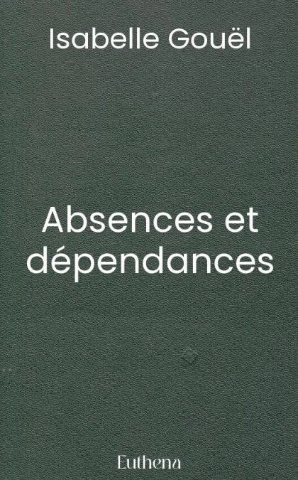 Absences et dépendances