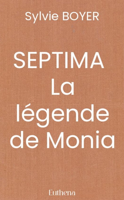 SEPTIMA  La légende de Monia
