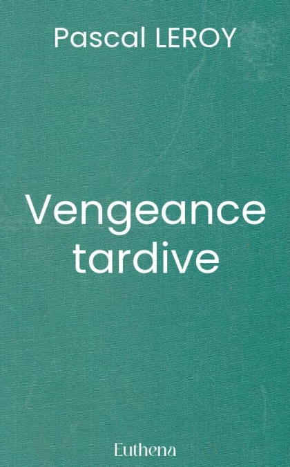 Vengeance tardive