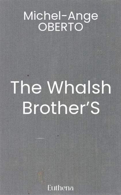 The Whalsh Brother’S