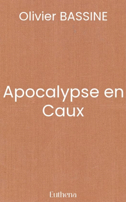 Apocalypse en Caux