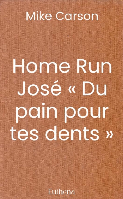 Home Run José « Du pain pour tes dents »