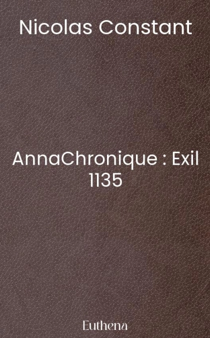 AnnaChronique : Exil 1135