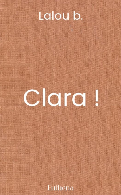 Clara !