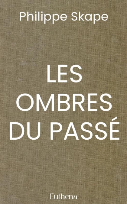 LES OMBRES DU PASSÉ