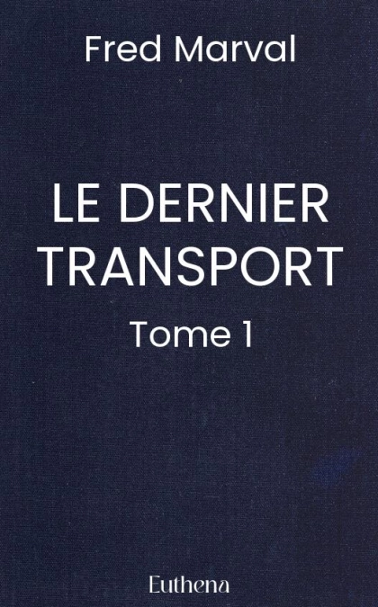LE DERNIER TRANSPORT