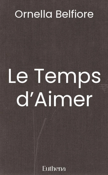 Le Temps d’Aimer