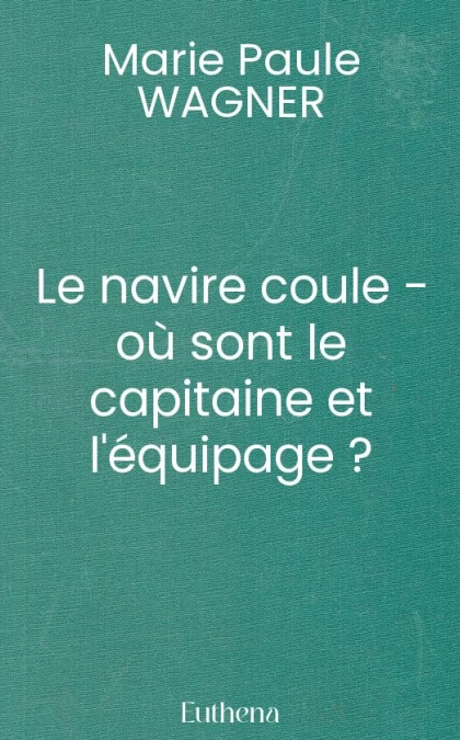 Le navire coule - où sont le capitaine et l'équipage ?