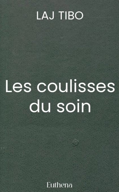Les coulisses du soin