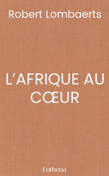 L’AFRIQUE AU CŒUR