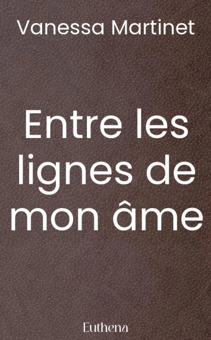 Entre les lignes de mon âme